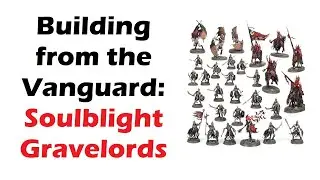 Soulblight Gravelords Vanguard: What's Good, What's Not, and What's Next?