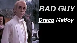 DRACO MALFOY-BAD GUY