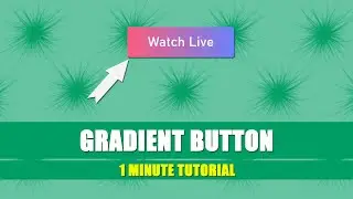 Gradient Button || 1 Minute Tutorial || Gradient Background with CSS