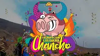 AGRUPACIÓN LOS QUEMA CHANCHO - TEMA OFICIAL 2024