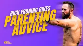 Rich Froning Gives Parenting Advice