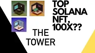 THE TOWER - THE NEXT BEST NFT OF THIS MONTH!🔥🔥