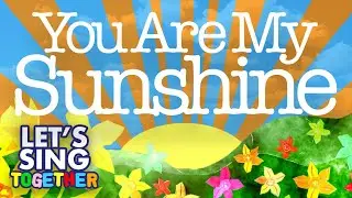 You Are My Sunshine