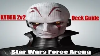 📱🎮The Grand Inquisitor 2v2 Kyber Deck Guide Pre-Patch 3-23 Star Wars Force Arena