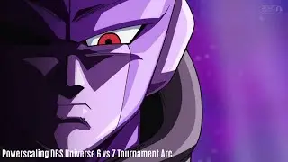 Powerscaling DBS Universe 6 vs 7 Tournament Arc