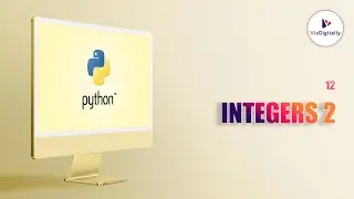 Integers in Python part 2 | Types of Integers | Python Tutorial for Beginners  @ViaDigitally