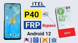 Itel P40 Frp Bypass Android Version 12/ 100% Work