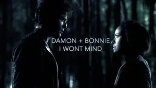 I Won't Mind | Damon + Bonnie