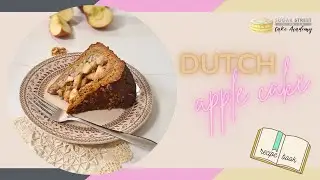 How to make the ULTIMATE, authentic Dutch apple cake