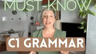 8 grammar STRUCTURES every C1 student needs- PART 2 🎓📝