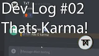Thats (the) karma (command) - Dev Log #02