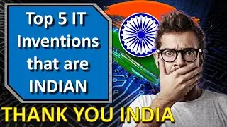 TOP 5 IT Inventions that are Indian (2020)