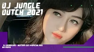 JUNGLE DUTCH 2021 DJ LOVE IS GONE VIRAL REMIX FULL BASS