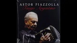 Astor Piazzolla - Five tango sensation /Астор Пьяццолла - пять ощущений танго