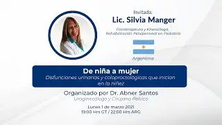 Webinar De niña a mujer - Disfunciones Urinarias y Coloproctológicas que inician en la niñez