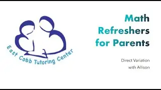 Parent Refresher: Direct Variation