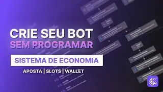 Como CRIAR seu BOT de Discord SEM PROGRAMAR - SISTEMA DE ECONOMIA