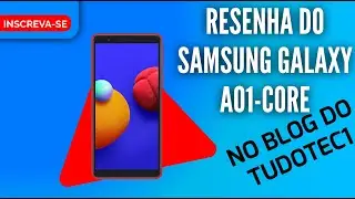 Tem resenha do Samsung Galaxy A01-CORE lá no blog do tudotec1 | link na descrição.