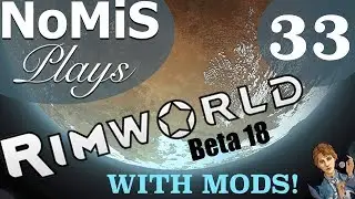 RIMWORLD BETA 18 GAMEPLAY | MODDED | EP. 33 - DEEP DRILLING