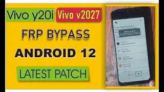 vivo y20i (v2027) FRP Bypass Android 12 Latest Patch | vivo v2027 google account unlock