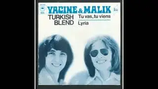 Les Turkish Blend (Yacine & Malik)  - Tu vas tu viens