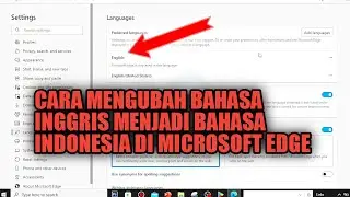 CARA MENGUBAH BAHASA INGGRIS MENJADI BAHASA INDONESIA PADA MICROSOFT EDGE DI LAPTOP ATAU KOMPUTER