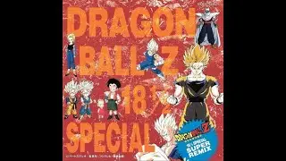 DBZ Hit Collection #18 1/2 Special (Super Remix) [FULL ALBUM]