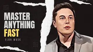 How to MASTER any SKILL | Elon Musk