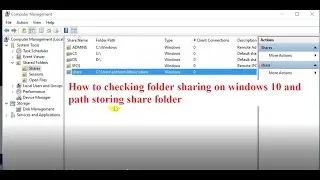 how to checking folder share on windows 10 & Path storing share folder