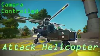 Camera Controlled Attack Helicopter | Scrap Mechanic