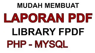 LAPORAN PDF FPDF