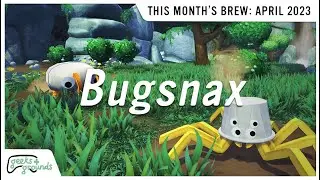 THIS MONTH'S BREW: Bugsnax - Geeks & Grounds (April 2023)