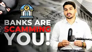 How Banks are Stealing Your Money!