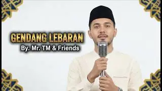 Pop Religi | Dendang Lebaran | Mr. TM & Friends