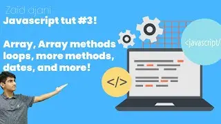 JavaScript tut #3 | string, string Methods, Array, Array methods, loops and dates in JavaScript