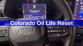2023 2024 2025 Chevrolet Colorado Oil Life Reset / air filter life reset