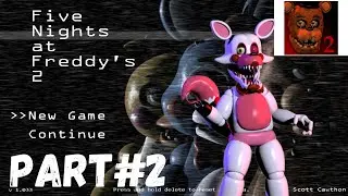 KITA KALAHKAN MAGLE SI FOXY-FNAF 2 PART#2