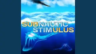Subnautic Stimulus- Song by Rocket Gaming