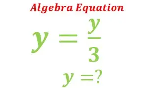 Solving a Nice Algebra Problem | Solve for y