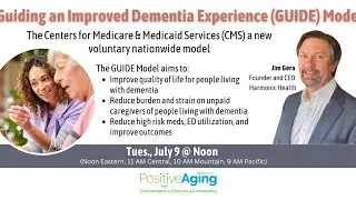 Guiding an Improved Dementia Experience (GUIDE) Model