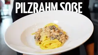Leckere PILZRAHMSOßE in 10 Minuten selber machen!