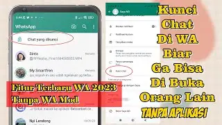 Cara Kunci Chat Whatsapp Original Tanpa Aplikasi 2023