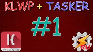 KLWP + Tasker #1