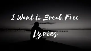 Queen - I Want to Break Free (Lyrics)