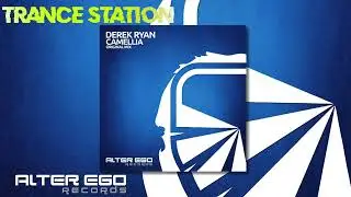 Derek Ryan - Camellia (Original Mix) [ALTER EGO RECORDS]