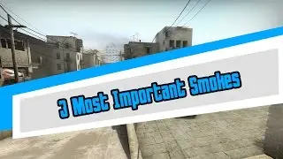 3 Most Important Smokes on Dust II