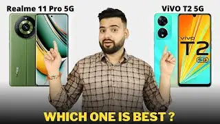 Realme 11 Pro vs Vivo T2 5G - Full Comparison | Should I invest for Realme 11 Pro ??🤔