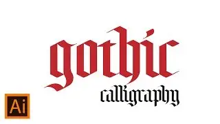 Gothic Calligraphy in Adobe Illustrator