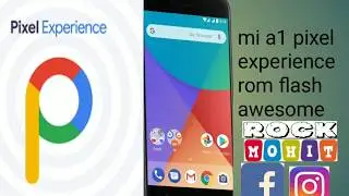 mi a1 pixel experience awesome rom👌👌