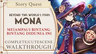 MONA | Beyond This World's Stars | Melampaui Bintang  Bintang didunia ini | Genshin Impact | Story